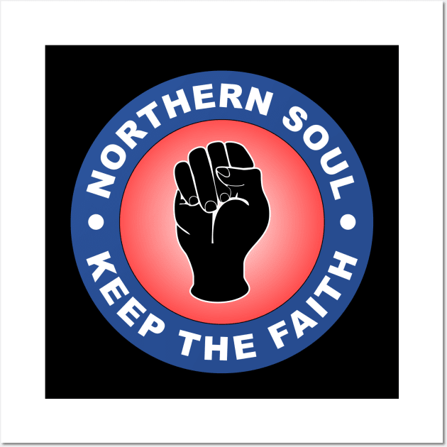 Northern soul keep the faith neon Wall Art by BigTime